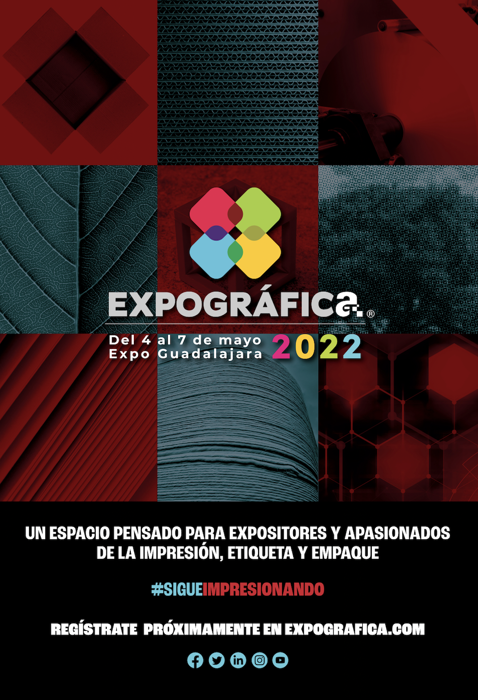 EXPOGRÁFICA® 2022 LANZA SU CAMPAÑA  #SigueImpresionando